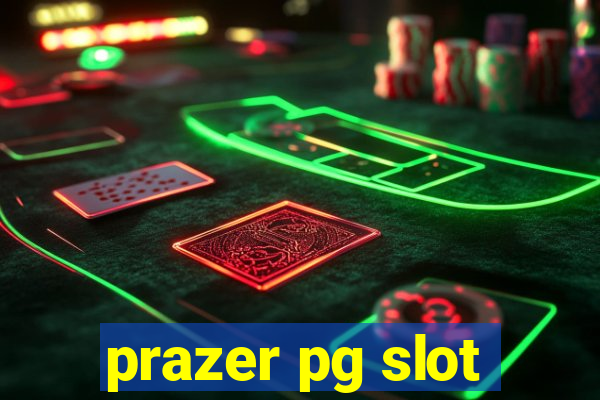 prazer pg slot